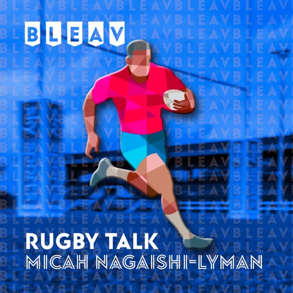 Bleav in Rugby Talk