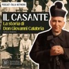 Il Casante, la storia di Don Giovanni Calabria