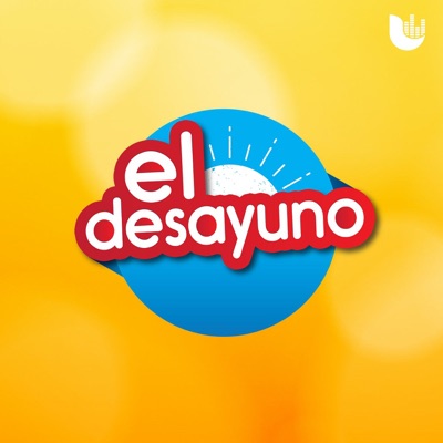 El Desayuno Podcast El Desayuno Podcast