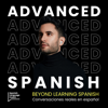 Advanced Spanish Podcast - Español Avanzado - Spanish Language Coach