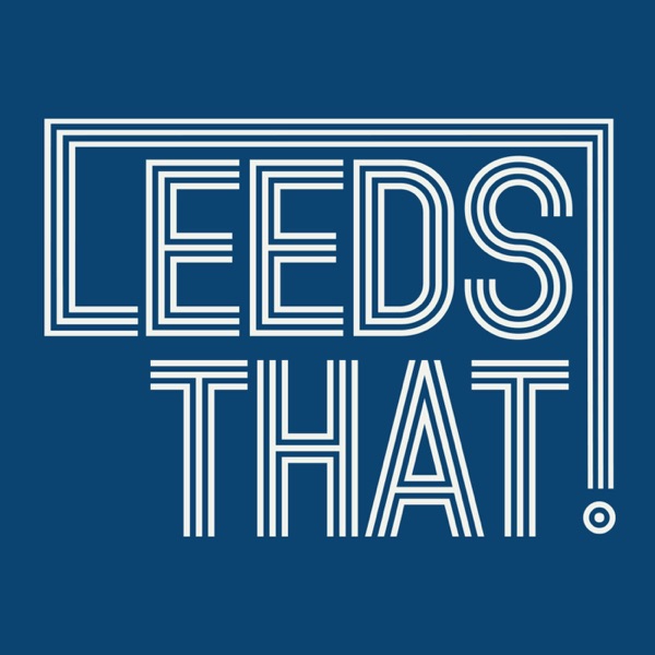 Leeds That - Leeds United Podcast
