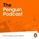 The Penguin Podcast