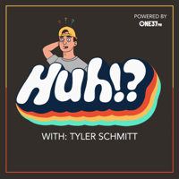 Huh?! podcast