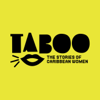 Taboo: The Stories of Caribbean Women - Ciara James