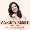 Anxiety Reset Podcast