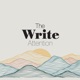 The Write Attention Podcast