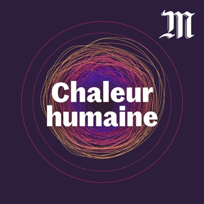 Chaleur Humaine:Le Monde