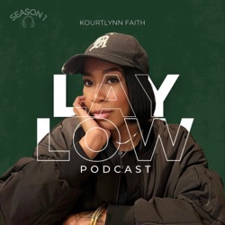 The Lay Low Podcast