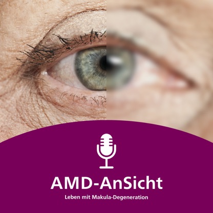 AMD-AnSicht - Leben mit Makuladegeneration