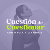 Cuestión de Cuestionar | @maclavillamonte - Macla Villamonte