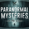 Paranormal Mysteries Podcast - Paranormal Mysteries Podcast | Unexplained Supernatural Stories