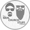 The MEN.CHURCH.STUFF. Podcast - DJ Culp Jr