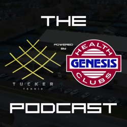 Episode 2 - Tucker Tennis Academy Podcast Powered by Genesis Health Clubs - Celeste Frey