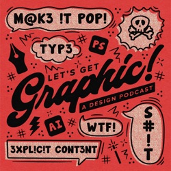 Let's Get Graphic!