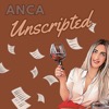 Anca Unscripted