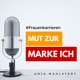 Mut zur Marke ICH - Anja im Gespräch mit Katja Harjes