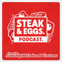 Steak & Eggs Podcast podcast