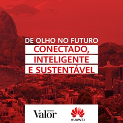 De olho no futuro conectado, inteligente e sustentável