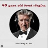 40 year old Bond virgins do David Lynch