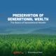 Preservation of Generational Wealth Part 5