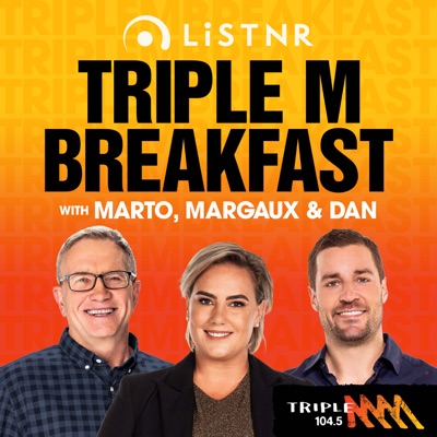 Triple M Breakfast with Marto, Margaux & Dan - 104.5 Triple M Brisbane:Triple M