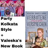 Party Kolkata Style + Valeska's New Book