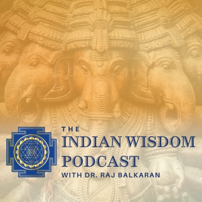 The Indian Wisdom Podcast The Indian Wisdom Podcast