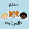 Histoires pour les Oreilles - Histoires pour les Oreilles
