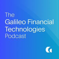 The Galileo Financial Technologies Podcast