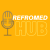 Reformed Hub - Reformed Hub