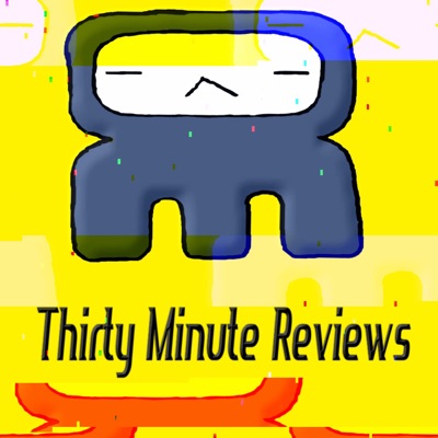 Thirty Minute Reviews