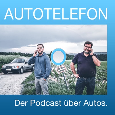 Autotelefon - Der Podcast über Autos.:Paul-Janosch Ersing, Stefan Anker
