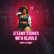 Steamy Stories with Alura D