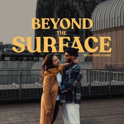 Beyond the Surface with Ferry & Osse