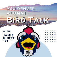 MSU Denver Alumni Bird Talk podcast