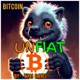 BITCOIN UNFIAT by Thai Ratel