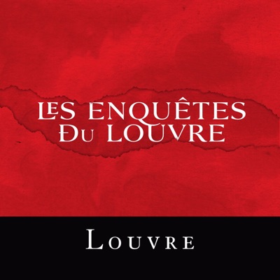 Les Enquêtes du Louvre Les Enquêtes du Louvre