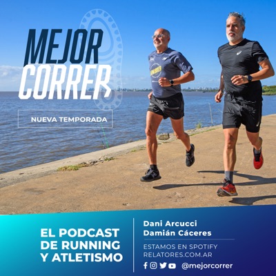 Mejor Correr: El Podcast de Running y Atletismo Mejor Correr: El Podcast de Running y Atletismo