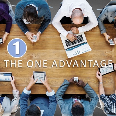 The One Advantage Podcast