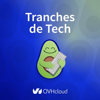 Tranches de Tech:OVHcloud