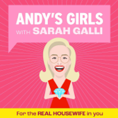 Andy's Girls: A Real Housewives Podcast - Sarah Galli