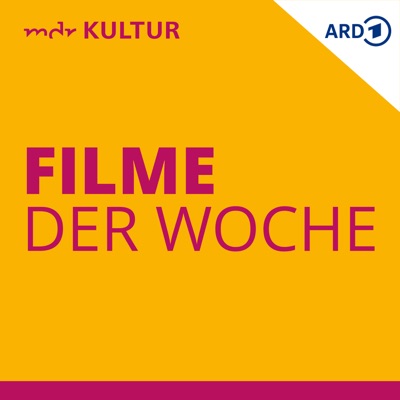MDR KULTUR empfiehlt: Filme der Woche MDR KULTUR empfiehlt: Filme der Woche