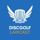 Disc Golf Lawcast