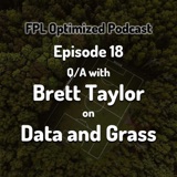 Episode 18. Q/A with Brett Taylor on Data and Grass
