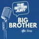 The Bitter Jury: A Big Brother Podcast