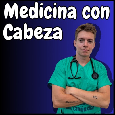 Medicina Con Cabeza:Carlos Yebra