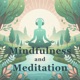 Mindfulness and Meditation Daily Podcast