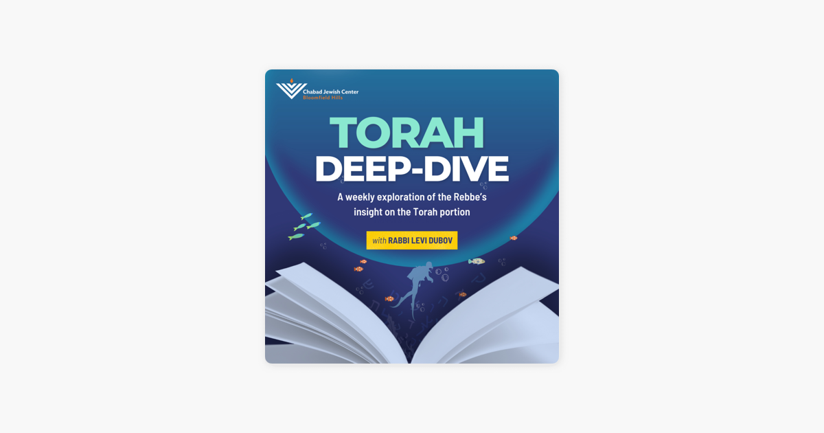 ‎Torah Deep-Dive: A weekly exploration of the Rebbe's insights on the 