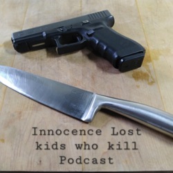 Preview of Innocence Lost - Kids who kill