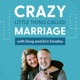 Crazy Little Thing Called Marriage